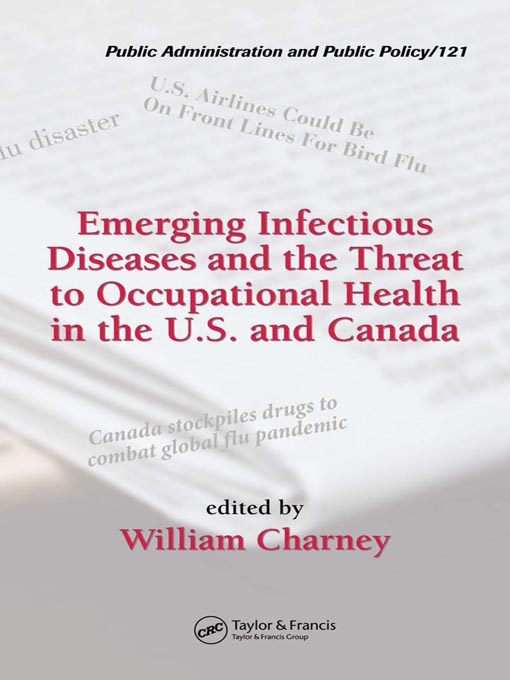 Title details for Emerging Infectious Diseases and the Threat to Occupational Health in the U.S. and Canada by William Charney - Available